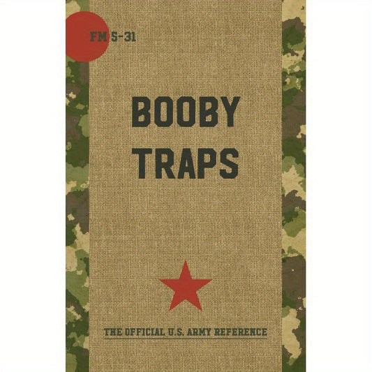 U.S. Army Official Field Manual FM 5-31 Boobytraps