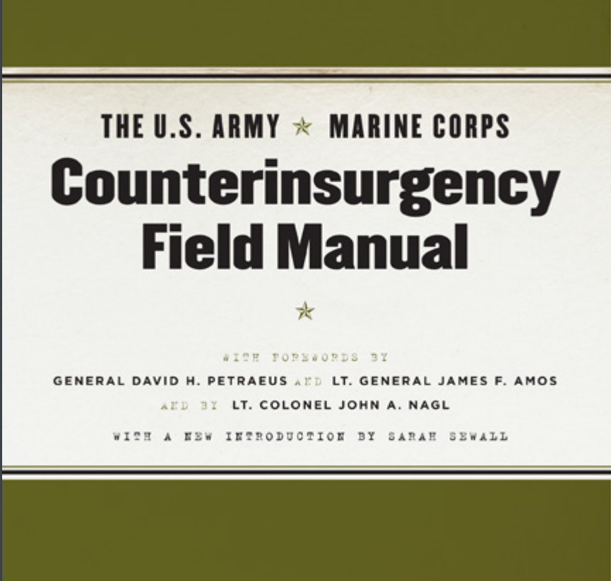 The U.S. Army Marine Corps Counterinsurgency Field Manual